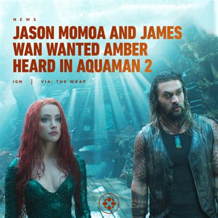 Jason Momoa & Director James Wan Fought To Keep Amber Heard In ‘Aquaman 2’