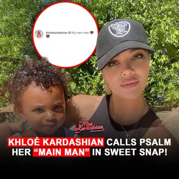 Khloé Kardashian Calls Nephew Psalm West, 2, Her ‘Main Man’ In Cute New Photo